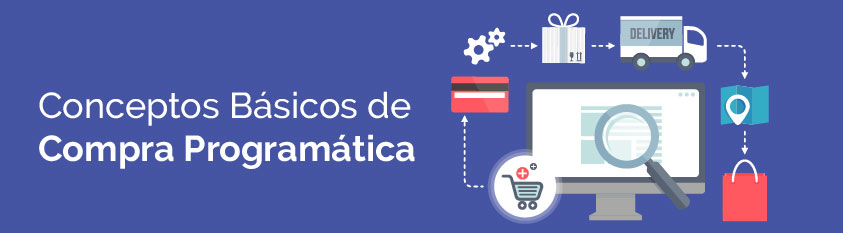 Descubre los conceptos básicos de compra programática