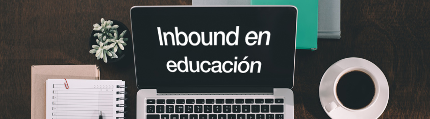Inbound en el sector educativo
